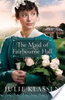 La doncella de Fairbourne Hall - The Maid of Fairbourne Hall