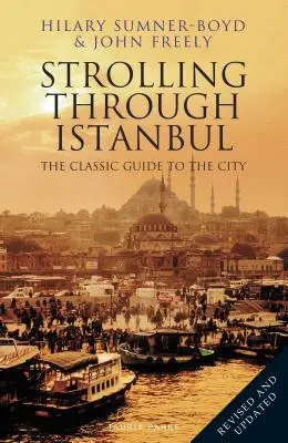 Paseando por Estambul: la guía clásica de la ciudad - Strolling Through Istanbul: The Classic Guide to the City