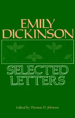 Emily Dickinson: Cartas escogidas - Emily Dickinson: Selected Letters