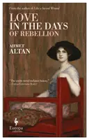 El amor en los días de rebelión - Love in the Days of Rebellion