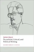 Escritos ocasionales, críticos y políticos - Occasional, Critical, and Political Writing