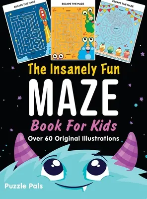 El divertido libro de laberintos para niños: Más de 60 ilustraciones originales con temas espaciales, submarinos, selváticos, gastronómicos, de monstruos y de robots. - The Insanely Fun Maze Book For Kids: Over 60 Original Illustrations With Space, Underwater, Jungle, Food, Monster, and Robot Themes