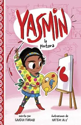 Yasmin la Pintora = Yasmin la Pintora - Yasmin la Pintora = Yasmin the Painter