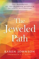 El camino enjoyado: La biografía del enfoque del diamante para la realización interior - The Jeweled Path: The Biography of the Diamond Approach to Inner Realization
