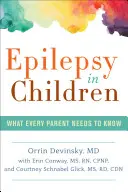 Epilepsia infantil: Lo que todo padre debe saber - Epilepsy in Children: What Every Parent Needs to Know