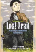 El rastro perdido: Nueve días solo en la naturaleza - Lost Trail: Nine Days Alone in the Wilderness