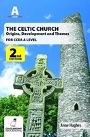 Iglesia celta: Orígenes, desarrollo y temas - para CCEA A Level - Celtic Church: Origins, Development and Themes - for CCEA A Level