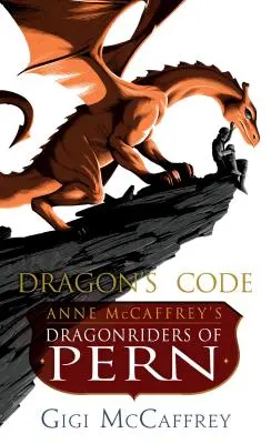 El código del dragón: Los Dragonriders de Pern, de Anne McCaffrey - Dragon's Code: Anne McCaffrey's Dragonriders of Pern