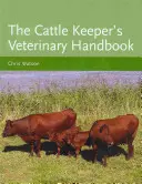 Manual veterinario del ganadero - Cattle Keeper's Veterinary Handbook