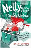 Nelly y el vuelo de la linterna celeste - Nelly and the Flight of the Sky Lantern