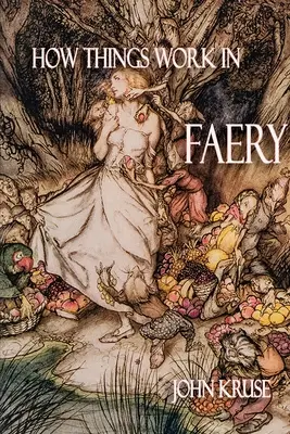 Cómo funcionan las cosas en Faery - How Things Work in Faery