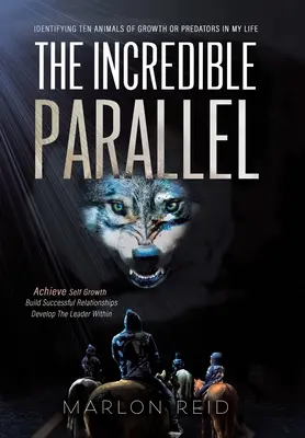 El Increíble Paralelo: Identificar diez animales de crecimiento o depredadores en mi vida - The Incredible Parallel: Identifying Ten Animals of Growth or Predators in My Life