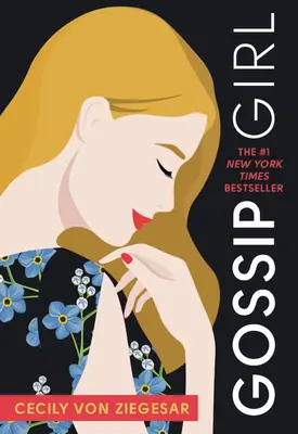 Gossip Girl: Una novela de Cecily Von Ziegesar - Gossip Girl: A Novel by Cecily Von Ziegesar