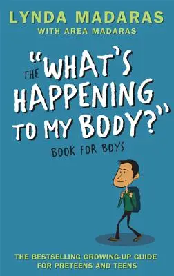 ¿Qué le pasa a mi cuerpo? Libro para chicos: Edición revisada - What's Happening to My Body? Book for Boys: Revised Edition