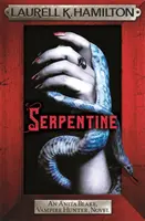 Serpentina - Anita Blake 26 - Serpentine - Anita Blake 26