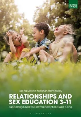Relaciones y educación sexual 3-11: apoyar el desarrollo y el bienestar de los niños - Relationships and Sex Education 3-11: Supporting Children's Development and Well-being