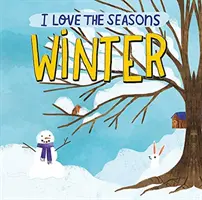 Me encantan las estaciones: Invierno - I Love the Seasons: Winter