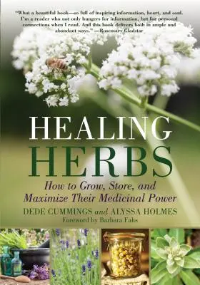 Hierbas curativas: Cómo cultivar, almacenar y maximizar su poder medicinal - Healing Herbs: How to Grow, Store, and Maximize Their Medicinal Power