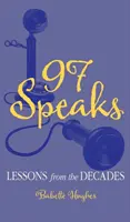 Habla el 97: Lecciones de las décadas - 97 Speaks: Lessons from the Decades