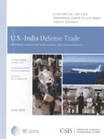 U.S.-India Defense Trade: Oportunidades para profundizar la asociación - U.S.-India Defense Trade: Opportunities for Deepening the Partnership