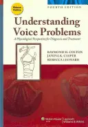 Comprender los problemas de la voz: Una perspectiva fisiológica para el diagnóstico y el tratamiento - Understanding Voice Problems: A Physiological Perspective for Diagnosis and Treatment