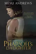 La hija del faraón: Una novela de Los tesoros del Nilo - The Pharaoh's Daughter: A Treasures of the Nile Novel