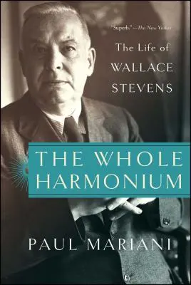 Todo el armonio: La vida de Wallace Stevens - The Whole Harmonium: The Life of Wallace Stevens