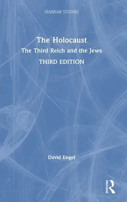 El Holocausto: El Tercer Reich y los judíos - The Holocaust: The Third Reich and the Jews