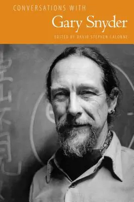 Conversaciones con Gary Snyder - Conversations with Gary Snyder