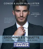 Guía esencial de peluquería y etiqueta de Grafton Barber - Grafton Barber Essential Guide to Grooming & Etiquette