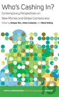 ¿Quién cobra? Perspectivas contemporáneas sobre las nuevas monedas y la falta de efectivo en el mundo - Who's Cashing In?: Contemporary Perspectives on New Monies and Global Cashlessness