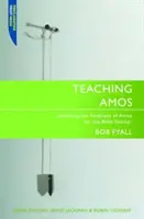 Enseñanza de Amós: Del texto al mensaje - Teaching Amos: From Text to Message