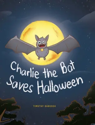Charlie el murciélago salva Halloween - Charlie The Bat Saves Halloween
