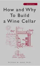 Cómo y por qué construir una bodega - How and Why to Build a Wine Cellar