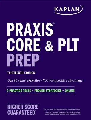 Praxis Core y Plt Prep: 9 Pruebas de Práctica + Estrategias Probadas + Online - Praxis Core and Plt Prep: 9 Practice Tests + Proven Strategies + Online