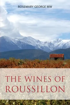 Los vinos del Rosellón - The wines of Roussillon