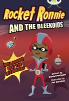 Bug Club Ficción Independiente Año 4 Cohete Ronnie y los Bleekoides - Bug Club Independent Fiction Year 4 Rocket Ronnie and the Bleekoids