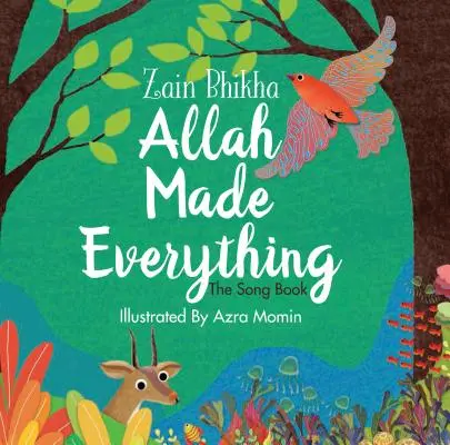 Alá lo hizo todo: El Cancionero - Allah Made Everything: The Song Book