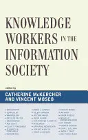 Los trabajadores del conocimiento en la sociedad de la información - Knowledge Workers in the Information Society