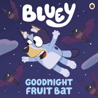 Bluey: Buenas noches, murciélago de la fruta - Bluey: Goodnight Fruit Bat