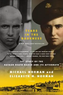 Lágrimas en la oscuridad: La historia de la Marcha de la Muerte de Bataan y sus consecuencias - Tears in the Darkness: The Story of the Bataan Death March and Its Aftermath