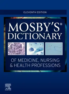 Diccionario Mosby de Medicina, Enfermería y Profesiones Sanitarias - Mosby's Dictionary of Medicine, Nursing & Health Professions