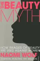 El mito de la belleza: cómo se utilizan las imágenes de la belleza contra las mujeres - Beauty Myth - How Images of Beauty are Used Against Women