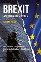 Brexit y servicios financieros: Derecho y política - Brexit and Financial Services: Law and Policy