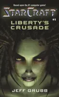 Starcraft: La Cruzada de la Libertad - Starcraft: Liberty's Crusade