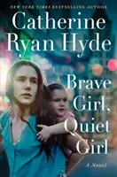 Chica valiente, chica tranquila - Brave Girl, Quiet Girl