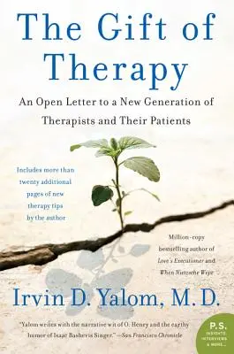 El don de la terapia: Carta abierta a una nueva generación de terapeutas y a sus pacientes - The Gift of Therapy: An Open Letter to a New Generation of Therapists and Their Patients