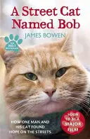 Street Cat Named Bob - Cómo un hombre y su gato encontraron esperanza en las calles - Street Cat Named Bob - How one man and his cat found hope on the streets