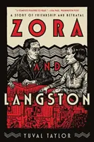 Zora y Langston: Una historia de amistad y traición - Zora and Langston: A Story of Friendship and Betrayal