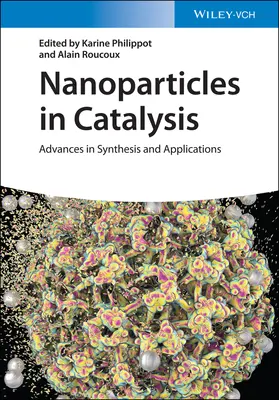 Nanopartículas en catálisis: Avances en síntesis y aplicaciones - Nanoparticles in Catalysis: Advances in Synthesis and Applications